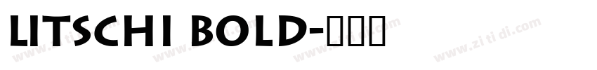 Litschi Bold字体转换